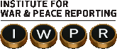 Institute for war and peace reporting